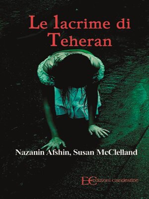 cover image of Le lacrime di Teheran